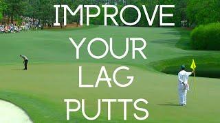 How to Improve Lag Putting - Putting Masterclass (Lesson 4 of 8)