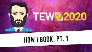 TEW 2020 - How I Book, Pt. 1: Creating Storyline Ideas