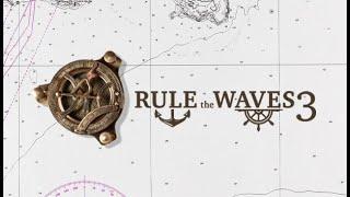 Rule the Waves 3. Обзор-гайд для новичков.