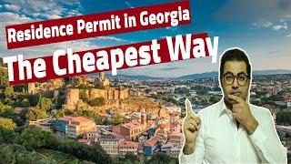 The Easiest Way To Get a Residence Permit in The Country of Georgia