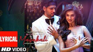 Lyrical: Masakali 2.0 | A.R. Rahman | Sidharth Malhotra,Tara Sutaria | Tulsi K, Sachet T | Tanishk B