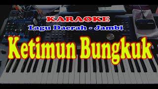 Lagu Daerah Jambi - KETIMUN BUNGKUK - Karaoke