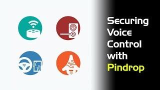 CES 2019 - Pindrop Helps Secure Smart Home Voice Control