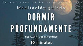 Meditación para DORMIR  Libera Estrés - 10 minutos MINDFULNESS