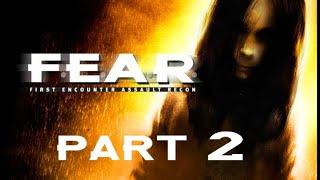 F.E.A.R. - Part 2 - Spunk Gargle Wee Wee