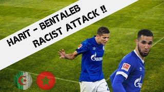 Harit and Bentaleb - Racist attack by Steffen Freund