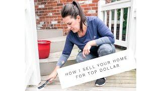 HOW I SELL YOUR HOME FOR TOP DOLLAR | Traci Fischer