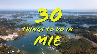 30 Places to Go Visit in Mie Prefecture