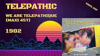 Telepathic - We Are Telepathique (1982) (Maxi 45T)