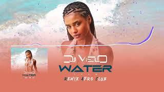 Dj Vielo X Water - Tyla Remix Afro Club