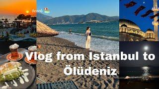 Vlog from Istanbul to Ölüdenizولاگ ترکیه از استانبول تا الودنیز