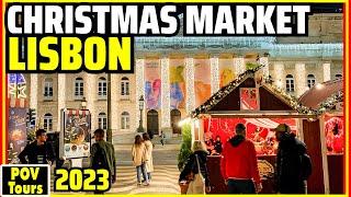 Lisbon CHRISTMAS MARKET 2023 | Portugal