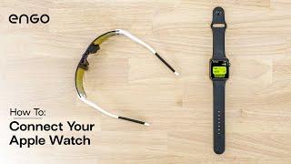 How-To: Connect Your ENGO Eyewear to Apple Watch