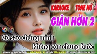 Giận Hờn 2 Karaoke Tone Nữ - Nhạc Sống Quang Thái