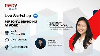 Workshop REDY Belajar Slide 9 "Personal Branding At Work" By Stephanie Regina