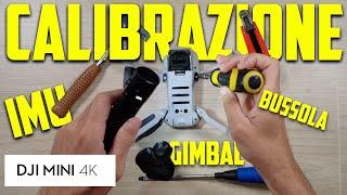 DJI MINI 4K TUTORIAL | Come CALIBRARLO per non avere PROBLEMI durante il VOLO !