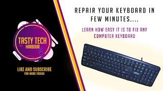 2021 | How to Repair your Computer Keyboard if some of the keys are not working