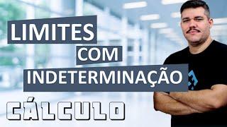  Indeterminação e cálculo de limites - Cálculo 1 (#8)