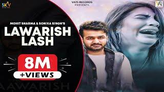 Mohit Sharma |SuperHit Song 2020 - Laawarish Lash | Sonika Singh | New Haryanvi Songs Haryanavi 2020