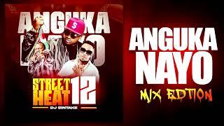 STREET HEAT VOL 12 - DJ Sintake Ft. Hoozambe,, Mejja, YBW Smith, Vybz Kartel | ANGUKA NAYO ARBANTONE