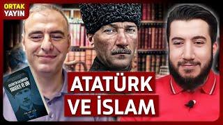 Atatürk'ün İslam'a Bakışı Nasıldı? | Fehmi İlkay Çeçen ve Abdulkadir Polat Ortak Yayın