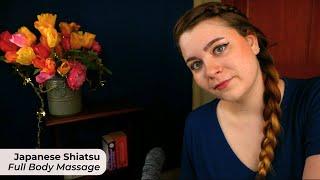 Full Body Japanese Shiatsu Massage for Deep Relaxation  ASMR Personal Attention Roleplay