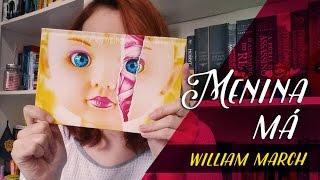 Menina Má (William March) | Resenhando Sonhos