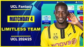 UCL Fantasy Matchday 4: BEST LIMITLESS TEAM | Champions League Fantasy Tips 2024/25