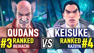 T8  QUDANS (#3 Ranked Heihachi) vs KEISUKE (#4 Ranked Kazuya)  Tekken 8 High Level Gameplay