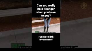 Can you really hold it longer when you have to pee? #shorts #viral #subscribe