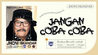 Jangan Coba Coba - Jhoni Iskandar Ft New Pallapa (Official Music Video)
