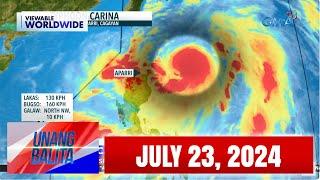 Unang Balita sa Unang Hirit: JULY 23, 2024 [HD]