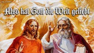 Also hat Gott die Welt geliebt [German Christmas song][+English translation]