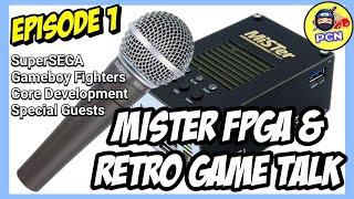 MiSTer & Retro Gaming Talk | Community Podcast | Hosted Live on MiSTer FPGA Discord | Episode 1