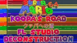 Super Mario 64 - KOOPA'S ROAD - FL Studio Deconstruction