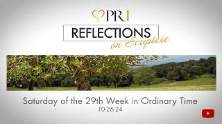 Reflections on Scripture | Saturday of the 29th Week in Ordinary Time