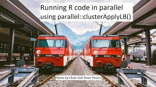 Running R Code in Parallel: What if run times differ? clusterApplyLB