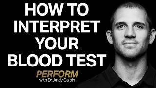 How to Use & Interpret Blood Tests for High Performance | Perform with Dr. Andy Galpin