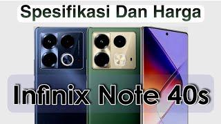 INFINIX NOTE 40S | Infinix Note 40S Spesifikasi Dan Harga