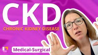 Chronic Kidney Disease (CKD): Medical-Surgical - Renal System | @LevelUpRN