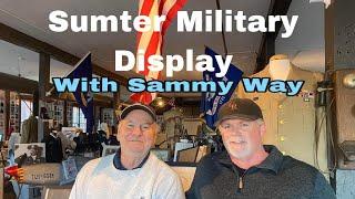 Sumter Military Display  w/Sammy Way - Downtown Sumter #SumterSC