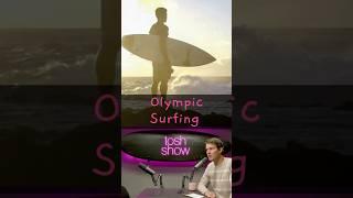 Tosh Show | Tosh Surfing in Olympics?