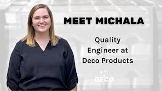 Meet The Deco Team | Meet Michala Quality Engineer at Deco Products