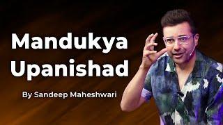 Part 1 of 9 - Mandukya Upanishad - By Sandeep Maheshwari | Spirituality Session | Hindi