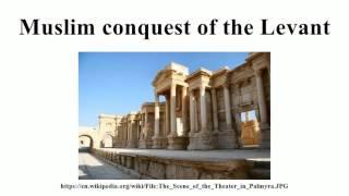 Muslim conquest of the Levant