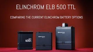 Elinchrom ELB 500 TTL  Compared to ELB 400 and ELB 1200