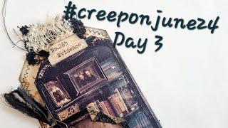 #creeponjune24 day3