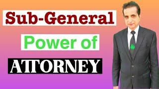 Sub-General Power of Attorney | Iqbal International Law Services®