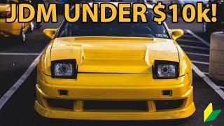 Top 10 JDM Cars Under $10,000!!