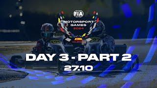 REPLAY | FIA Motorsport Games 2024 | Karting - F4 - GT - Drift | Day 3 (part.2)